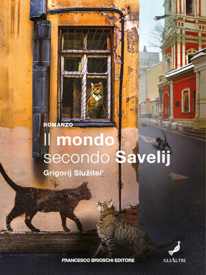cover image of Il mondo secondo Savelij